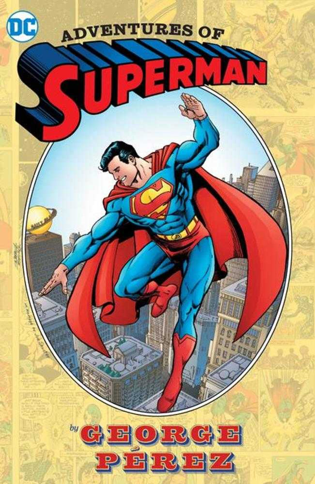 Adventures Of Superman By George Perez Hardcover (2024 Edition)