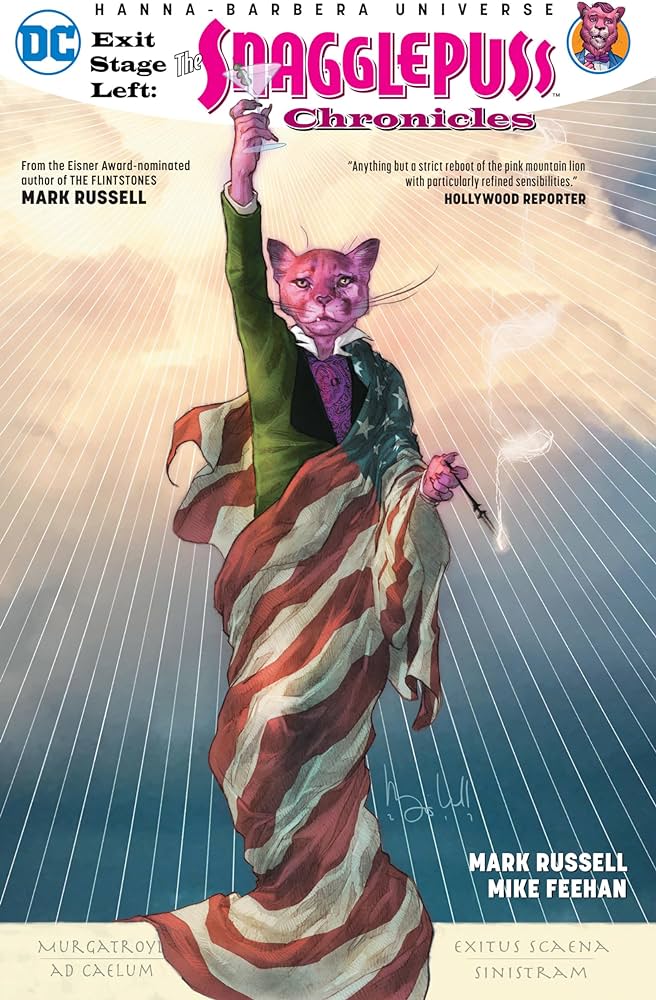 EXIT STAGE LEFT THE SNAGGLEPUSS CHRONICLES