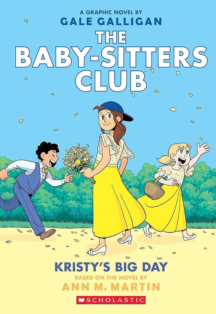 BABY SITTERS CLUB VOL 06 KRISTYS BIG DAY