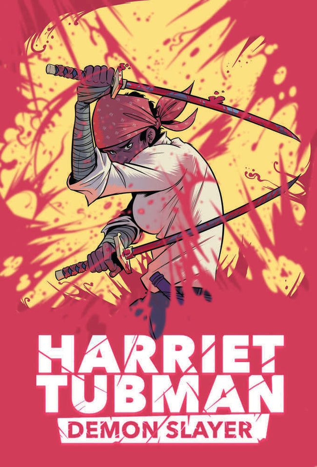 Harriet Tubman Demon Slayer #6 Cover A Repos (Mature)