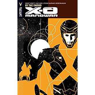 X-O MANOWAR TP VOL 01 BY THE SWORD