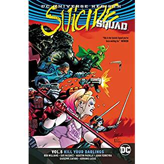 Suicide Squad Vol 5. Kill Your Darlings