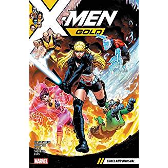 X-MEN GOLD TP VOL 05 CRUEL AND UNUSUAL