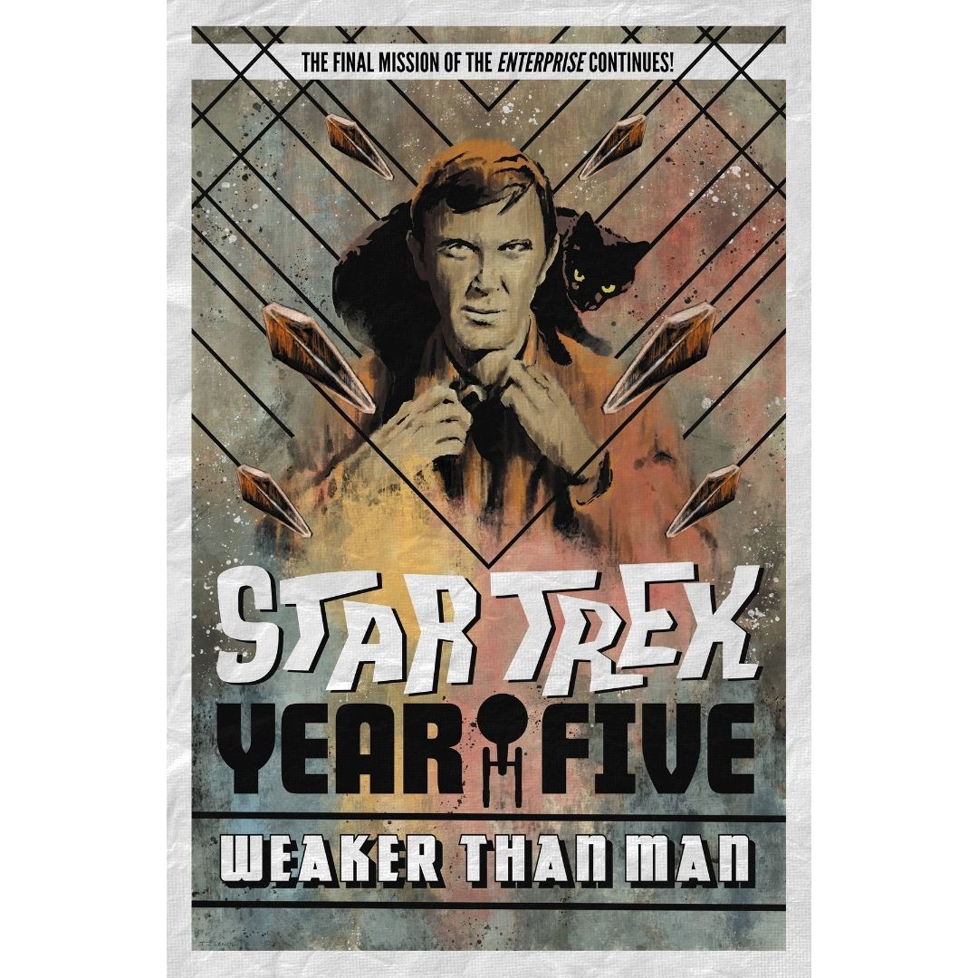 STAR TREK YEAR FIVE TP VOL 03 WEAKER THAN MAN