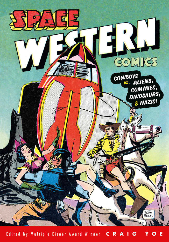 Space Western Comics: Cowboys vs. Aliens, Commies, Dinosaurs, & Nazis!