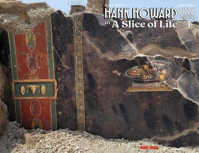 Hank Howard Pizza Detective A Slice Of Life #1 (Of 2) Cover B First Known Pizza Artist Old Masters Variant