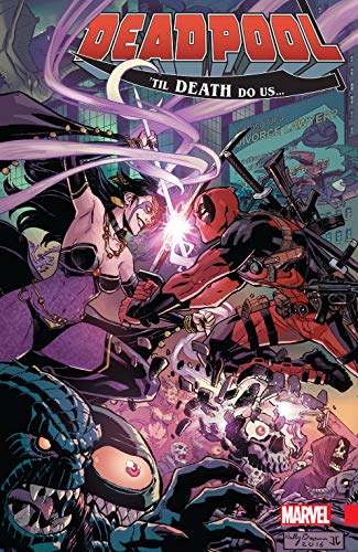 DEADPOOL WORLDS GREATEST TP VOL 08 TIL DEATH DO US