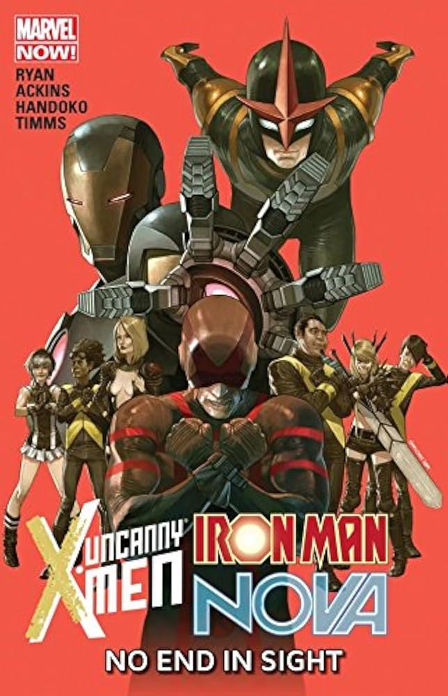 UNCANNY X-MEN IRON MAN NOVA TP NO END IN SIGHT