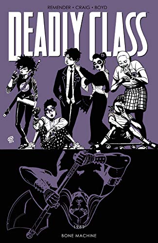 DEADLY CLASS TP VOL 09 BONE MACHINE