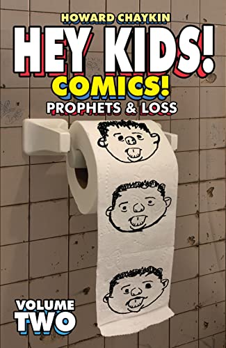 HEY KIDS COMICS TP VOL 02 PROPHETS & LOSS