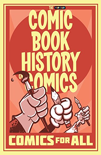 COMIC BOOK HISTORY OF COMICS - COMICS FOR ALL