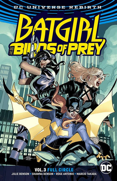 Batgirl and The Birds Of Prey Vol. 3: Full Circle