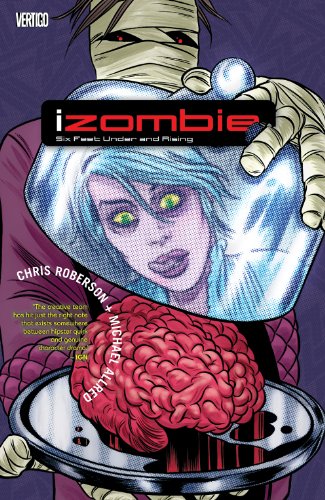 iZombie Vol 3,  Six Feet Under & Rising