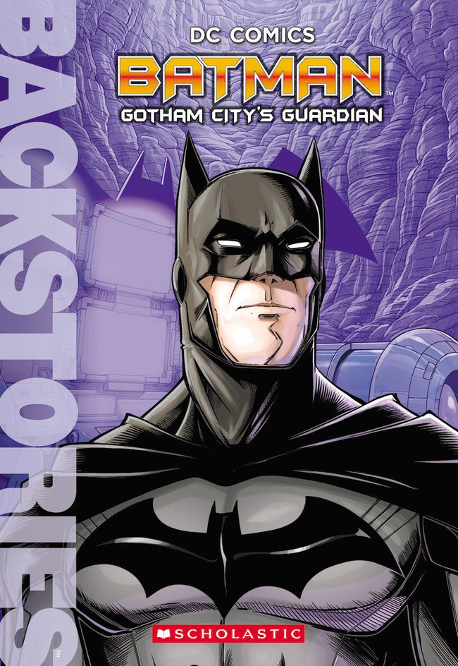 BATMAN: GOTHAM CITY’S GUARDIAN