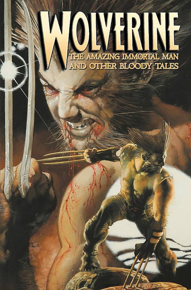 WOLVERINE AMAZING IMMORTAL MAN & OTHER BLOODY TALES