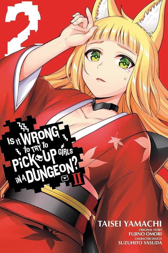 IS IT WRONG TO PICK UP GIRLS IN DUNGEON II GN VOL 2