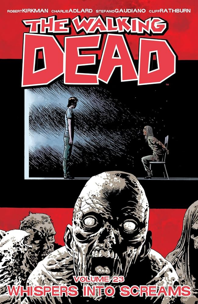 WALKING DEAD TP VOL 23 WHISPERS INTO SCREAMS