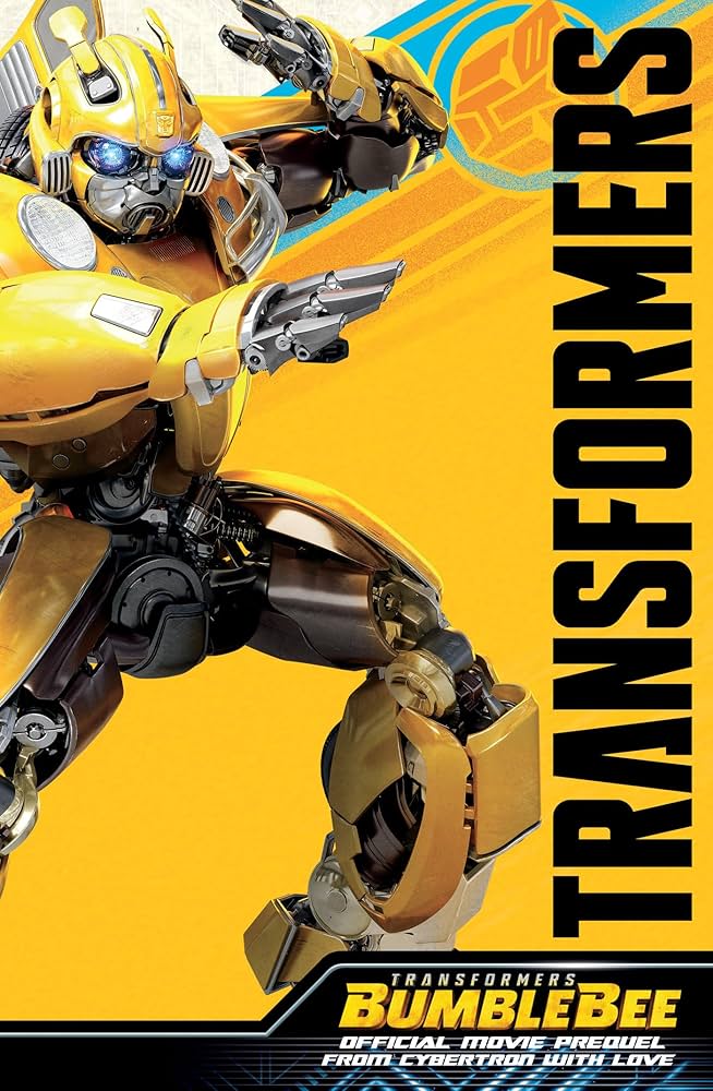 TRANSFORMERS BUMBLEBEE MOVIE PREQUEL TP FROM CYBERTRON WITH LOVE