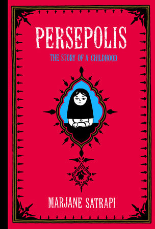 THE PERSEPOLIS : THE STORY OF A CHILDHOOD