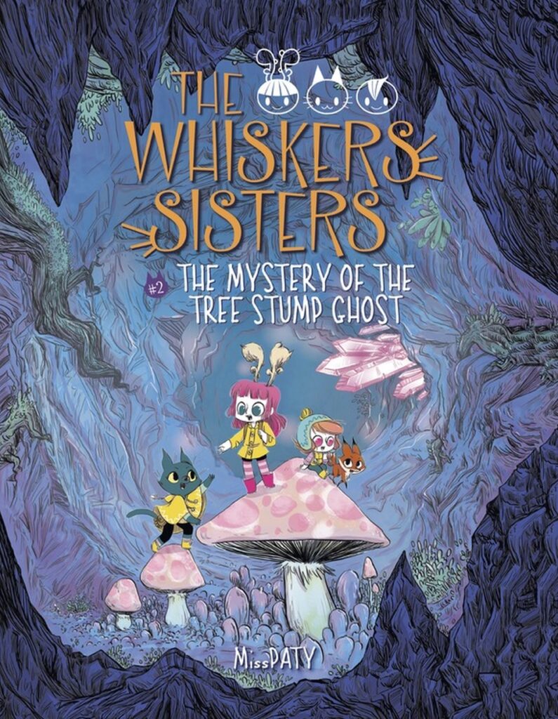 THE WHISKERS SISTERS - THE MYSTERY OF THE TREE STUMP GHOST