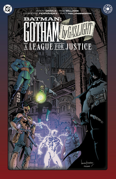 Batman: Gotham By Gaslight: A League For Justice