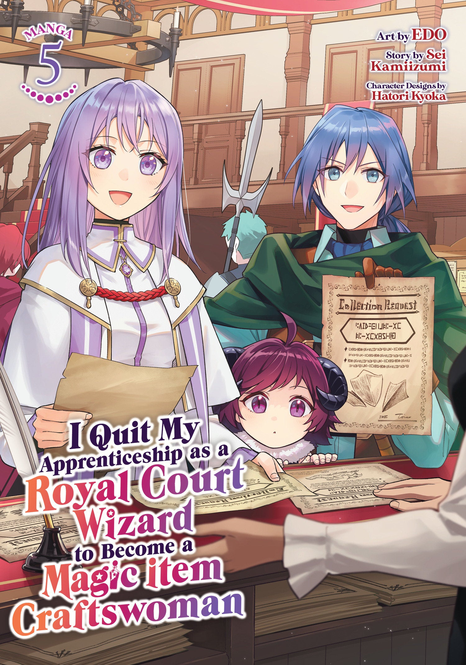I Quit My Apprenticeship As A Royal Court Wizard To Become A Magic Item Craftswoman (Manga) Volume. 5