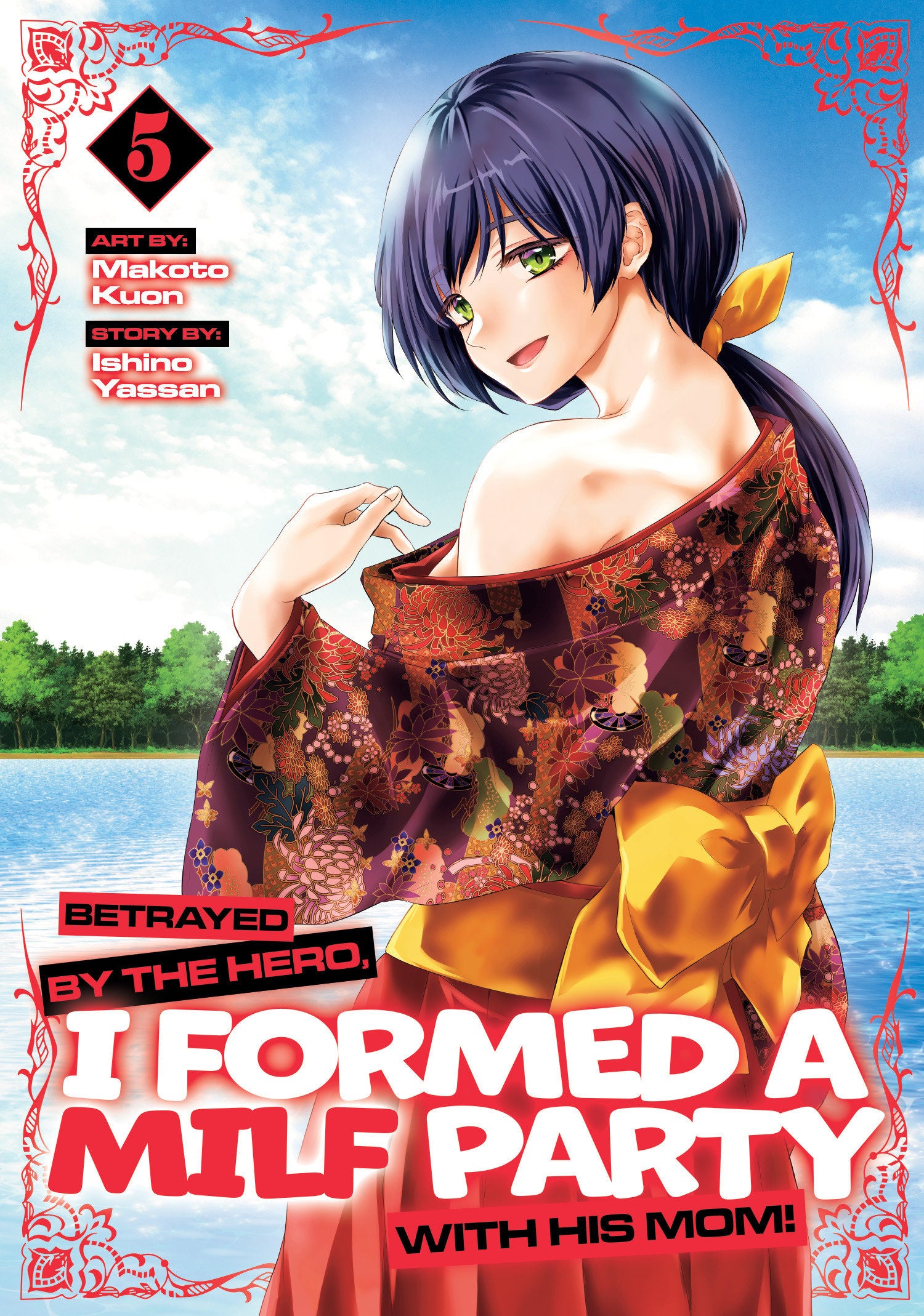 Betrayed By The Hero, I Formed A Milf Party With His Mom! (Manga) Volume. 5