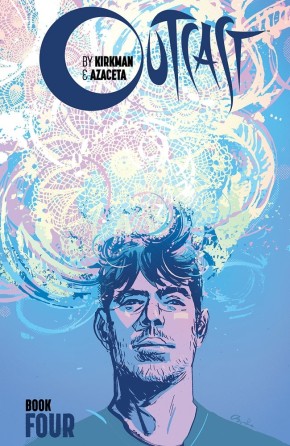 OUTCAST BY KIRKMAN & AZACETA HC BOOK 04