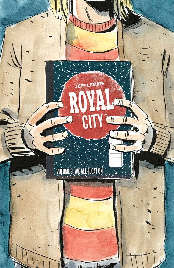 ROYAL CITY TP VOL 03 WE ALL FLOAT ON