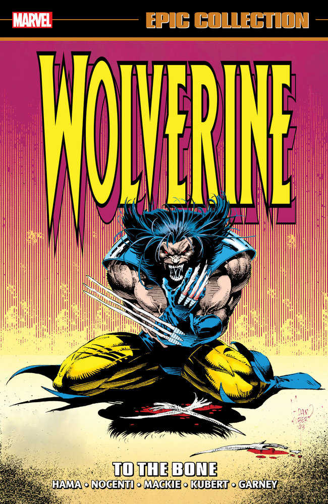 Wolverine Epic Collection: To The Bone