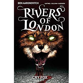 RIVERS OF LONDON TP VOL 05 CRY FOX