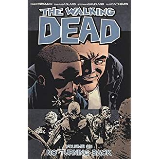 WALKING DEAD TP VOL 25 NO TURNING BACK