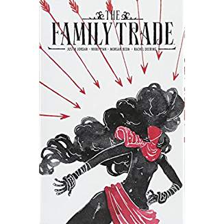 The Family Trade Volume 1