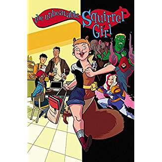 UNBEATABLE SQUIRREL GIRL TP VOL 03 SQUIRREL REALLY GOT ME NOW
