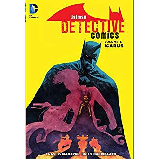 BATMAN DETECTIVE COMICS TP VOL 6 ICARUS