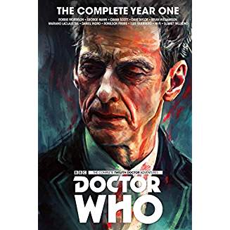 DOCTOR WHO THE 12TH DOCTOR COMPLETE EDITION YEAR ONE HC