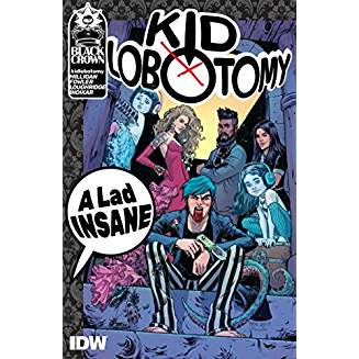 Kid Lobotomy, Vol. 1: A Lad Insane