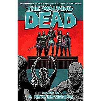 WALKING DEAD TP VOL 22 A NEW BEGINNING