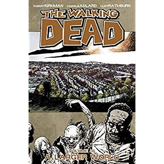 WALKING DEAD TP VOL 16 A LARGER WORLD