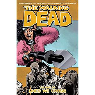 WALKING DEAD TP VOL 29 LINES WE CROSS