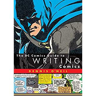 THE DC COMICS GUIDE TO WRITING COMICS