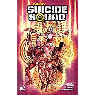 New Suicide Squad (2014-2016) Vol. 4: Kill Anything