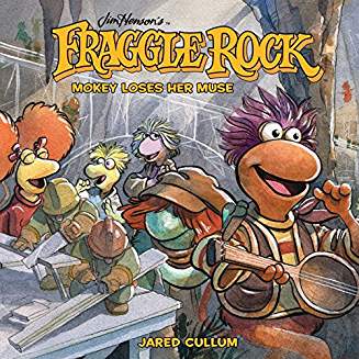 FRAGGLE ROCK MOKEY LOSES HER MUSE HC