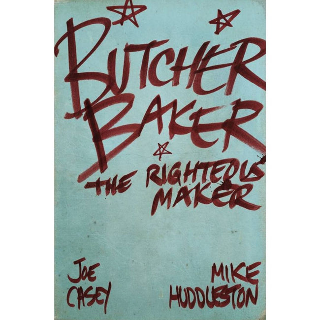 BUTCHER BAKER RIGHTEOUS MAKER HC