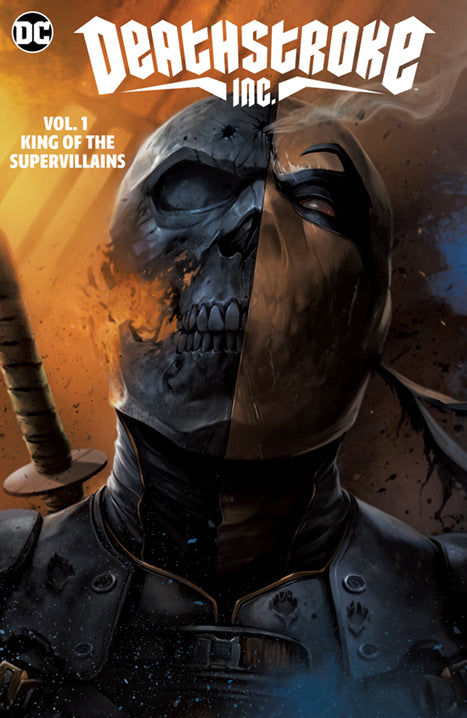 DEATHSTROKE INC HC VOL 01 KING OF THE SUPER-VILLAINS