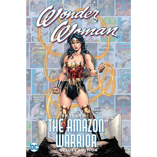 WONDER WOMAN 80 YEARS OF THE AMAZON WARRIOR THE DELUXE EDITION HC