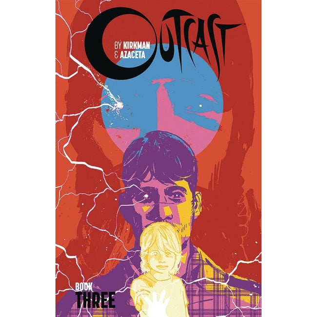 OUTCAST BY KIRKMAN & AZACETA HC BOOK 03