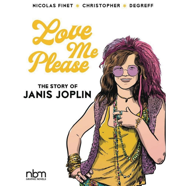 LOVE ME PLEASE STORY OF JANIS JOPLIN HC