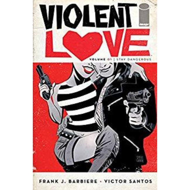 VIOLENT LOVE TP VOL 01 STAY DANGEROUS